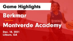 Berkmar  vs Montverde Academy Game Highlights - Dec. 18, 2021