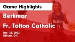 Berkmar  vs Fr. Tolton Catholic  Game Highlights - Jan. 22, 2022
