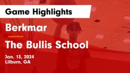 Berkmar  vs The Bullis School Game Highlights - Jan. 13, 2024