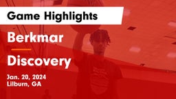 Berkmar  vs Discovery  Game Highlights - Jan. 20, 2024