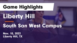 Liberty Hill  vs South San West Campus Game Highlights - Nov. 10, 2022