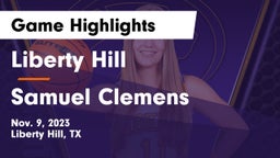 Liberty Hill  vs Samuel Clemens  Game Highlights - Nov. 9, 2023