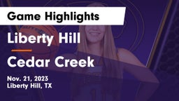 Liberty Hill  vs Cedar Creek  Game Highlights - Nov. 21, 2023