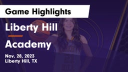 Liberty Hill  vs Academy  Game Highlights - Nov. 28, 2023