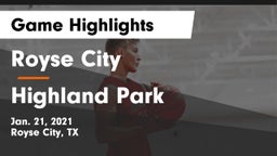 Royse City  vs Highland Park  Game Highlights - Jan. 21, 2021