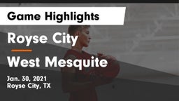 Royse City  vs West Mesquite  Game Highlights - Jan. 30, 2021