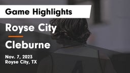 Royse City  vs Cleburne  Game Highlights - Nov. 7, 2023