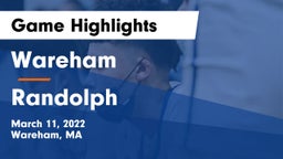 Wareham  vs Randolph  Game Highlights - March 11, 2022