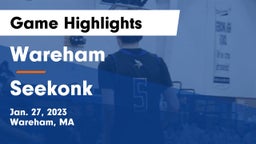 Wareham  vs Seekonk  Game Highlights - Jan. 27, 2023