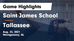 Saint James School vs Tallassee Game Highlights - Aug. 23, 2021