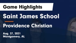 Saint James School vs Providence Christian  Game Highlights - Aug. 27, 2021