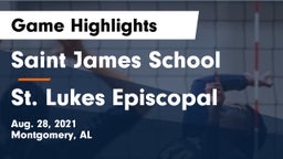Saint James School vs St. Lukes Episcopal  Game Highlights - Aug. 28, 2021