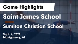 Saint James School vs Sumiton Christian School Game Highlights - Sept. 4, 2021