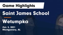 Saint James School vs Wetumpka Game Highlights - Oct. 5, 2021