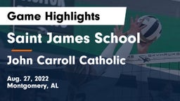 Saint James School vs John Carroll Catholic  Game Highlights - Aug. 27, 2022