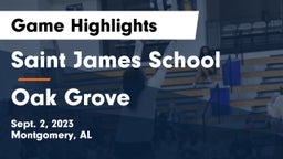 Saint James School vs Oak Grove Game Highlights - Sept. 2, 2023