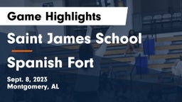 Saint James School vs Spanish Fort  Game Highlights - Sept. 8, 2023