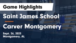 Saint James School vs Carver Montgomery  Game Highlights - Sept. 26, 2023