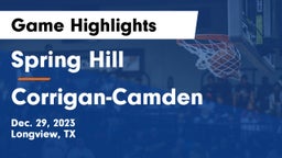 Spring Hill  vs Corrigan-Camden  Game Highlights - Dec. 29, 2023