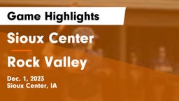 Sioux Center  vs Rock Valley  Game Highlights - Dec. 1, 2023