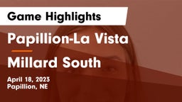 Papillion-La Vista  vs Millard South  Game Highlights - April 18, 2023