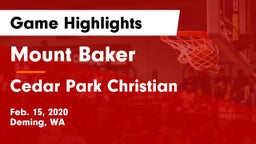 Mount Baker  vs Cedar Park Christian  Game Highlights - Feb. 15, 2020