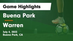 Buena Park  vs Warren  Game Highlights - July 4, 2023