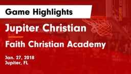 Jupiter Christian  vs Faith Christian Academy Game Highlights - Jan. 27, 2018