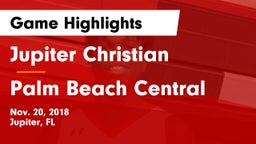 Jupiter Christian  vs Palm Beach Central  Game Highlights - Nov. 20, 2018