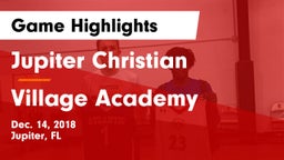 Jupiter Christian  vs Village Academy  Game Highlights - Dec. 14, 2018