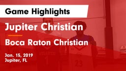 Jupiter Christian  vs Boca Raton Christian  Game Highlights - Jan. 15, 2019