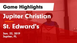 Jupiter Christian  vs St. Edward's  Game Highlights - Jan. 22, 2019