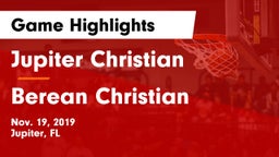 Jupiter Christian  vs Berean Christian Game Highlights - Nov. 19, 2019