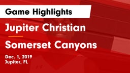 Jupiter Christian  vs Somerset Canyons Game Highlights - Dec. 1, 2019