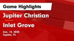 Jupiter Christian  vs Inlet Grove  Game Highlights - Jan. 14, 2020