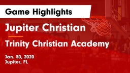 Jupiter Christian  vs Trinity Christian Academy Game Highlights - Jan. 30, 2020