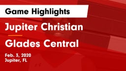 Jupiter Christian  vs Glades Central  Game Highlights - Feb. 3, 2020