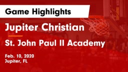 Jupiter Christian  vs St. John Paul II Academy Game Highlights - Feb. 10, 2020