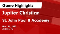Jupiter Christian  vs St. John Paul II Academy Game Highlights - Nov. 24, 2020