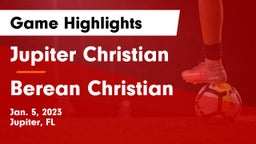 Jupiter Christian  vs Berean Christian Game Highlights - Jan. 5, 2023