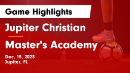 Jupiter Christian  vs Master's Academy Game Highlights - Dec. 15, 2023