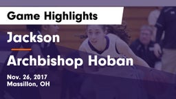 Jackson  vs Archbishop Hoban  Game Highlights - Nov. 26, 2017