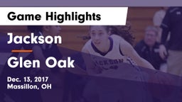 Jackson  vs Glen Oak  Game Highlights - Dec. 13, 2017
