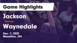 Jackson  vs Waynedale  Game Highlights - Dec. 7, 2020