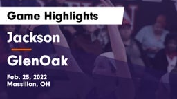 Jackson  vs GlenOak  Game Highlights - Feb. 25, 2022