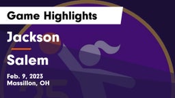 Jackson  vs Salem  Game Highlights - Feb. 9, 2023