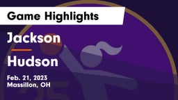 Jackson  vs Hudson  Game Highlights - Feb. 21, 2023