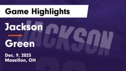 Jackson  vs Green  Game Highlights - Dec. 9, 2023