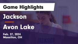 Jackson  vs Avon Lake  Game Highlights - Feb. 27, 2024