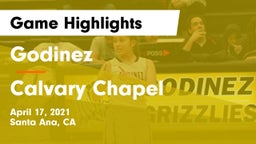 Godinez  vs Calvary Chapel  Game Highlights - April 17, 2021